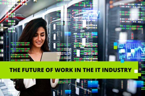 The Future of Work in the IT Industry