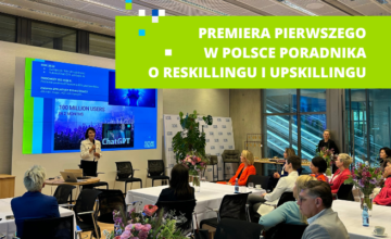 Premiera pierwszego w Polsce poradnika o reskillingu i upskillingu – „Upskilling Reskilling. Czas na przyspieszenie”
